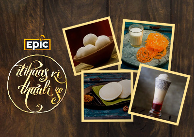 Itihaas Ki Thaali – Food: Journey Of A Recipe